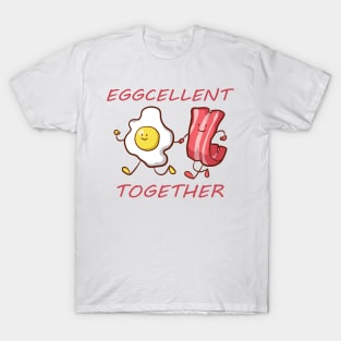 Eggcellent Together T-Shirt